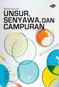 Image of ENSIKLOPEDIA SAINS : UNSUR, SENYAWA, DAN CAMPURAN
