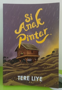 Image of Si Anak Pintar : Tere Liye