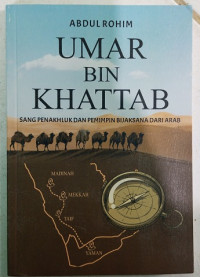 Image of Umar bin Khattab : Sang Penakhluk dan Pemimpin Bijaksana dari Arab