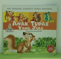 Image of Anak Tupai Yang jera : Seri Dongeng Inspiratif Dunia Binatang