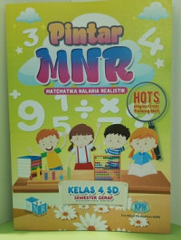 Image of Pintar MNR :Matematika Nalaria Realistik :kelas 4 :Semester Genap