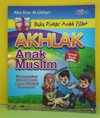 Image of Akhlak Anak Muslim : Buku Pintar Anak Islam