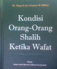 Image of Kondisi Orang-Orang Shalih Ketika WaFAT