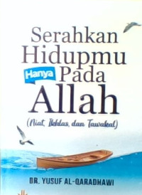 Image of Serahkan Hidupmu Hanya pada Allah