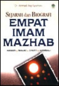 Image of Sejarah dan Biografi Empat Imam Mazhab : Hanafi, Maliki, Syafi'i dan Hambali