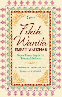 Image of Fikih wanita empat madzhab : Kupas tuntas segala hal tentang muslimah
