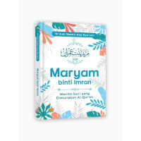 Image of Maryam binti Imran : Wanita Suci yang Dimuliakan Al-Qur’an